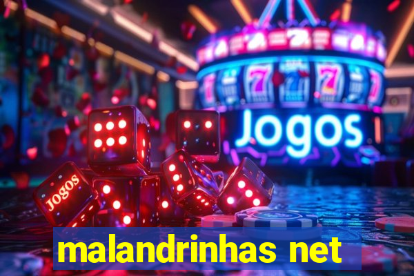 malandrinhas net